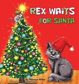 Rex Waits For Santa