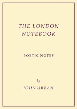 The London Notebook