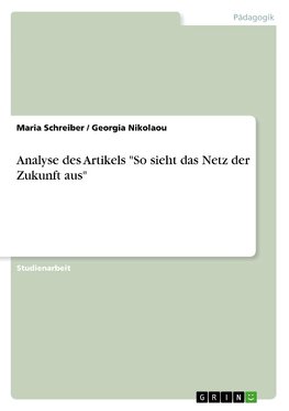 Analyse des Artikels "So sieht das Netz der Zukunft aus"