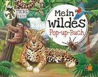 Tiere unserer Erde. Mein wildes Pop-up Buch