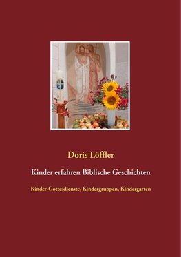 Kinder erfahren Biblische Geschichten