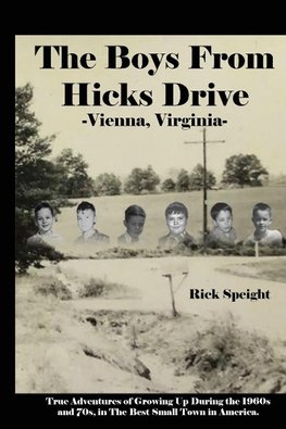 The Boys From Hicks Drive Vienna, Virginia