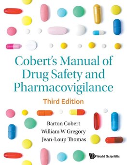 Cobert's Manual of Drug Safety and Pharmacovigilance