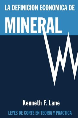 La Definición Económica de Mineral