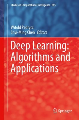 Deep Learning: Algorithms and Applications