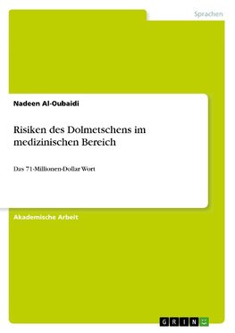 Risiken des Dolmetschens im medizinischen Bereich