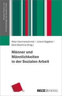 Männer und Männlichkeiten in der Sozialen Arbeit