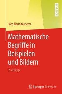 Mathematische Begriffe in Beispielen und Bildern