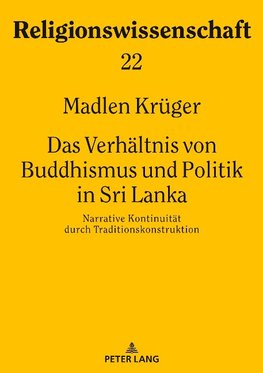 Das Verhältnis von Buddhismus und Politik in Sri Lanka