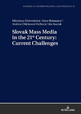 Slovak Mass Media in the 21st Century: Current Challenges