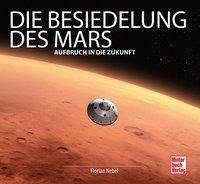 Die Besiedelung des Mars