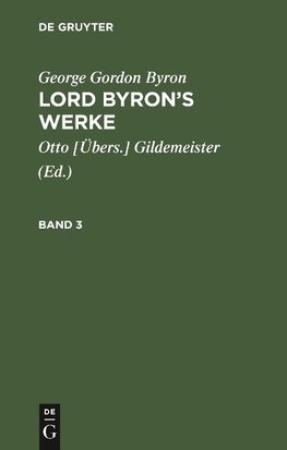 Lord Byron's Werke, Band 3