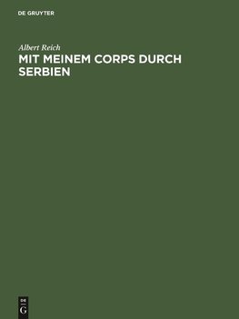 Mit meinem Corps durch Serbien