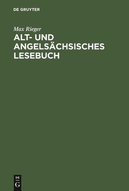 Alt- und angelsächsisches Lesebuch