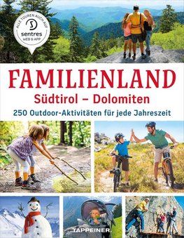 Familienland Südtirol - Dolomiten