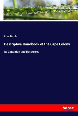 Descriptive Handbook of the Cape Colony