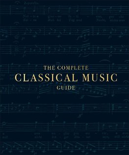 The Complete Classical Music Guide