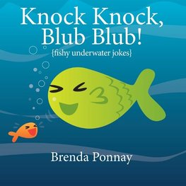 Knock Knock, Blub Blub!