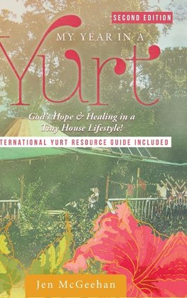 My Year in a Yurt