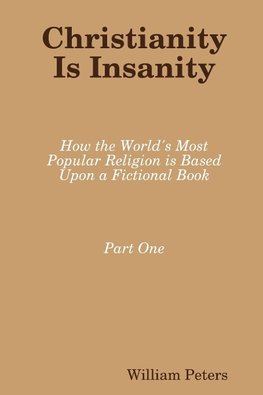 Christianity Is Insanity