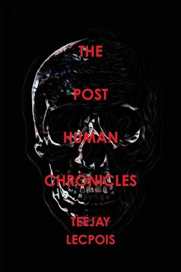 The  Post  Human  Chronicles