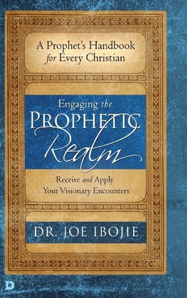 Engaging the Prophetic Realm