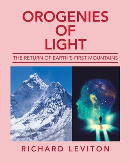 Orogenies of Light