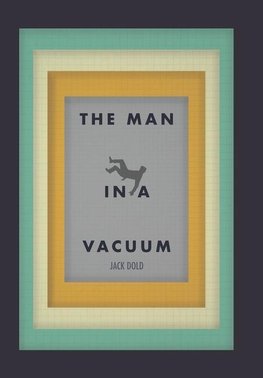 The Man in a Vacuum