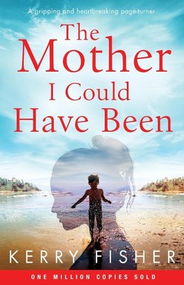 The Mother I Could Have Been