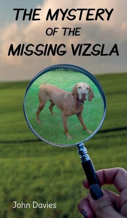 The Mystery of the Missing Vizsla