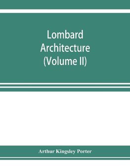 Lombard architecture (Volume II); Monuments Abbazia Di Albino-Milan