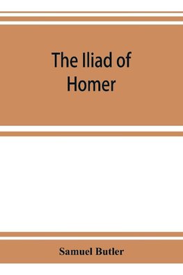 The Iliad of Homer