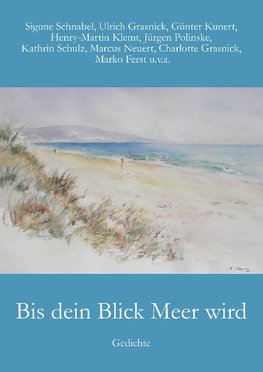 Bis dein Blick Meer wird