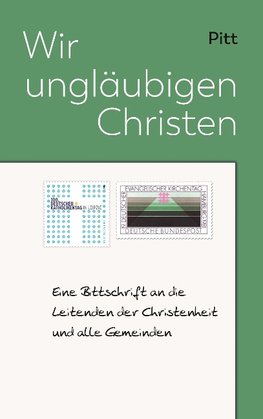 Wir ungläubigen Christen