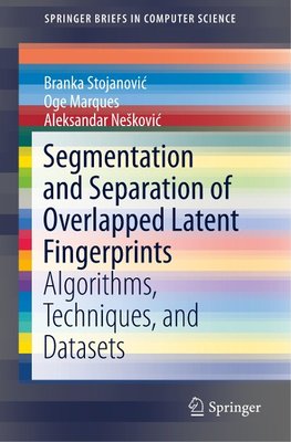 Segmentation and Separation of Overlapped Latent Fingerprints