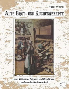 Alte Brot- und Kuchenrezepte