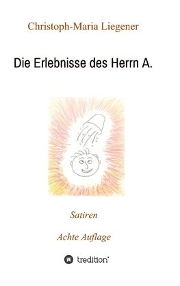 Die Erlebnisse des Herrn A.