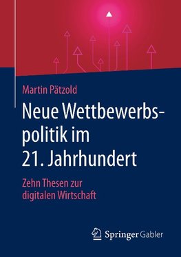 Neue Wettbewerbspolitik im 21. Jahrhundert