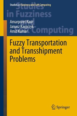 Fuzzy Transportation and Transshipment Problems