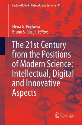 The 21st Century from the Positions of Modern Science: Intellectual, Digital and Innovative Aspects