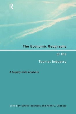 Debbage, K: Economic Geography of the Tourist Industry