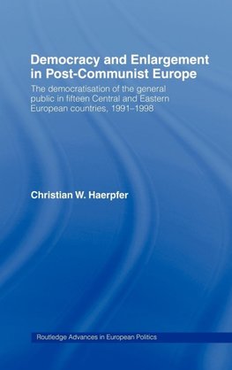 Democracy and Enlargement in Post-Communist Europe