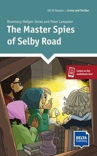 The Master Spies of Selby Road. Lektüre + Delta Augmented