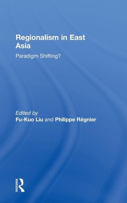 Regionalism in East Asia