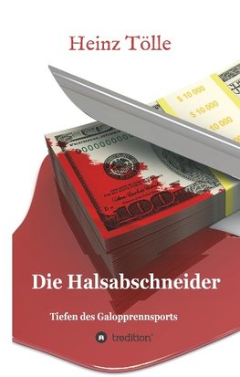 Die Halsabschneider - Tiefen des Galopprennsports