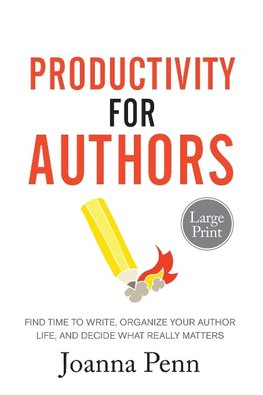 Productivity For Authors Large Print Edition