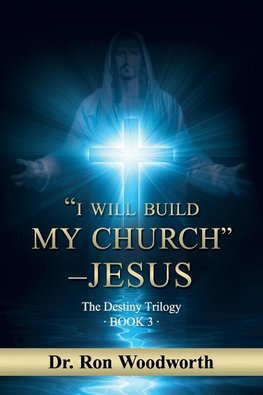 "I Will Build My Church" - Jesus