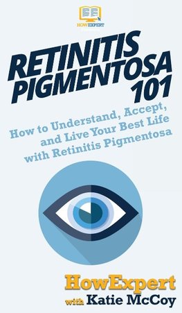 Retinitis Pigmentosa 101