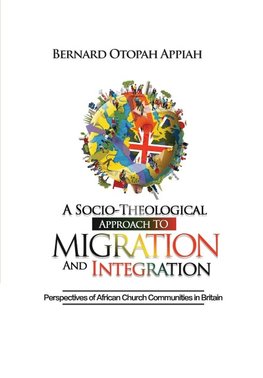 A Socio-theological Approach to Migration and Integration