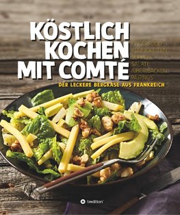 KÖSTLICH KOCHEN MIT COMTÉ